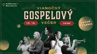 Vianočný gospelový večer  | 13.12.2024