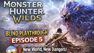 Monster Hunter Wilds | No Commentary | Blind Playthrough | Episode 5, Part 1🐉⚔️