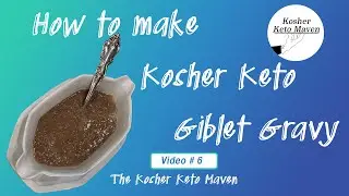 How to Make Kosher Keto Giblet Gravy