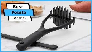 ✅ Best Potato Masher | Top 5 Best Potato Mashers (Buying Guide)