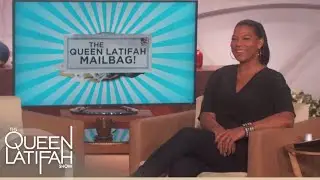 Queen Latifah Mail Bag! | The Queen Latifah Show