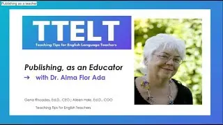 32.0 Publishing, as an Educator with Dr. Alma Flor Ada
