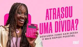 Atrasou uma dívida? Descubra como sair dessa o mais rápido possível - Serasa Ensina + will bank