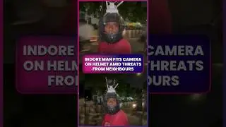 &lsquo;Helmet Man&rsquo; In Indore: Man Steps Out Wearing Helmet Fitted With CCTV Camera, Find Out Why