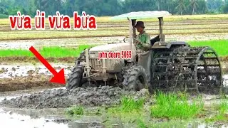 top video MÁY CÀY JOHN DEERE 5065 CHẠY TRỤC ỦI ĐẦU BỪA NHƯ BAY top video new