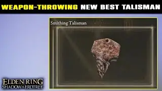 NEW Weapon-Throwing Talisman: Smithing Talisman Location | Elden Ring Shadow of the Erdtree DLC