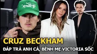 Cruz Beckham đáp trả anh cả, bênh mẹ Victoria sốc