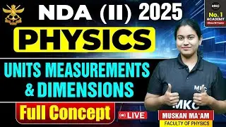 Units & Measurements Concept from Zero to Hero 🚀 | NDA 2 2025