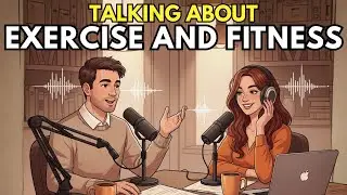 How to Talk About Exercise and Fitness in English | English Podcast for Easy English Conversation
