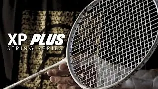 The Line of Perfection - XP Plus String Series