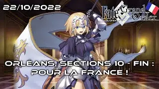 Pour la France ! | Premi&egrave;re Singularit&eacute; : Orl&eacute;ans | Sections 10-FIN [FGO FR pour de vrai]