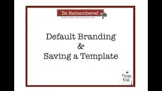 AM Cards: Default Branding & Saving a Template