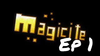 Magicite - ye part 1