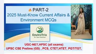 Part -2 🔥 2025 Environmental Game Changers! | Most Viral Current Affairs Jan&ndash;Sept for All Exams
