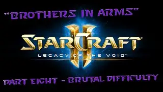 StarCraft II: Legacy Of The Void - Part Eight - 