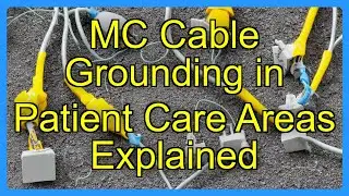 MC Cable Grounding in Patient Care Areas Explained
