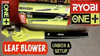 Ryobi One Plus 18v Leaf Blower - Unboxing