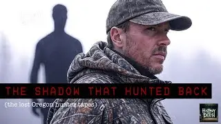 History of Death: The Shadow That Hunted Back &mdash; The Lost Oregon Hunter Tapes (1998)