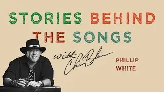Phillip White Shares The Stories Behind Country Classics