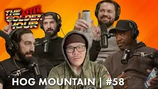 В поисках горы Хог | The After Hour #58