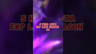 5 Hero Meta Exp Lane (Season 34) #mobilelegends #herometamobilelegends