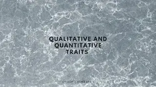 qualitative and quantitative traits (group 7)