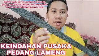 KEINDAHAN PUSAKA PEDANG LAMENG