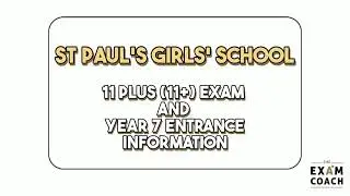 St Paul's Girls' School 11+ (11 Plus) Exam Information and Admissions For Year 7 Entry