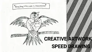 EVERYTHING IN THIS WORLD IS INTERCONNECTED |ANUROOB ARB | CREATIVE ARTWORK|SPEED DRAWING (2020)