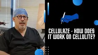 Cellulaze - How does it work for Cellulite?