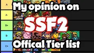 My Thoughts and Opinions on the First Official SSF2 Tier List (Not mine)
