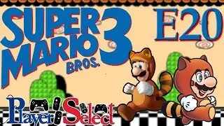 Return of the King | Mario 3 | Player Select | E20