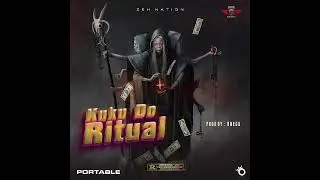 Portable - Kuku Do Ritual (Official Audio)