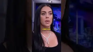Georgina Explains How Ronaldo Turned Her Dream Into Reality 😲