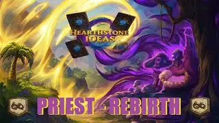 Priest - Rebirth - Hearthstone Wild Gameplay