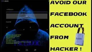 How To Secure Facebook Account | Avoid From Hacker 2017