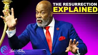 The Resurrection Explained - 1st Corinthians 15:35-58