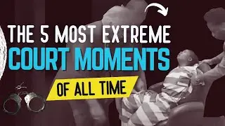 The 5 Most Extreme Court Moments Of All Time