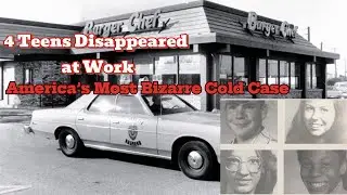 Burger Chef Case: 4 Teens... America&rsquo;s Most Chilling Unsolved Mystery