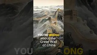 You&rsquo;re Wrong About the Great Wall of China