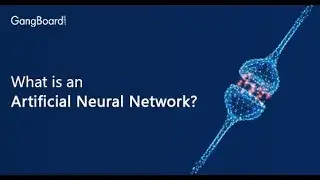 What is an artificial neural network | Types of neural network | GangBoard