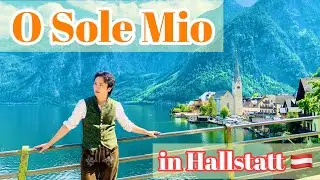【世界遺産】O Sole Mio - オー・ソーレ・ミーオ in ハルシュタット【日本語訳付き】