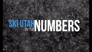 Ski Utah By The Numbers