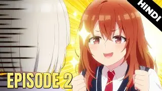 My Friend's Little Sister Has It In for Me Episode 2 Explained in Hindi