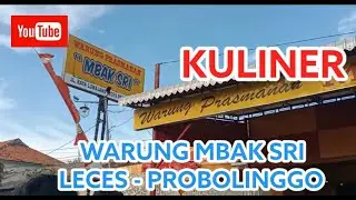 KULINER WARUNG MBAK SRI LECES PROBOLINGGO