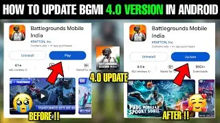 How To Update Bgmi 4.0 Version Android | Bgmi 4.0 Update Not Show On Playstore