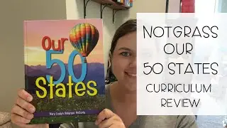 Notgrass Our 50 States Curriculum Review | Homeschool History Curriculum for Elementary