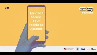 Episode 6: Secure Your Facebook Account (Oh no, people can see THAT post from high school?)