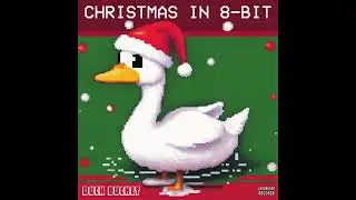 Duck Bucket - Christmas in 8-Bit (Full Album) [8 Bit Christmas Chiptune Music]