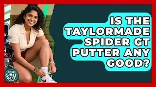 Is The TaylorMade Spider GT Putter Any Good? - Your Golf Gear Insider